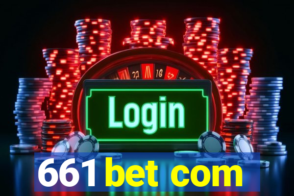 661 bet com